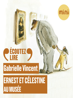 cover image of Ernest et Célestine au musée